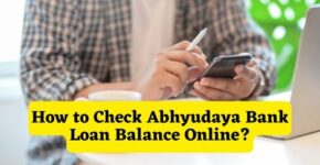 How to Check Abhyudaya Bank Loan Balance Online