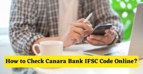 How to Check Canara Bank IFSC Code Online