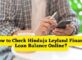 How to Check Hinduja Leyland Finance Loan Balance Online