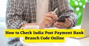 How to Check India Post Payment Bank Branch Code Online