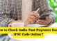 How to Check India Post Payment Bank IFSC Code Online