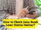 How to Check Jana Bank Loan Status Online
