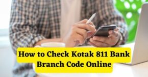 How to Check Kotak 811 Bank Branch Code Online
