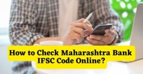 How to Check Maharashtra Bank IFSC Code Online