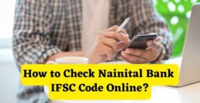 How to Check Nainital Bank IFSC Code Online