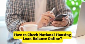 How to Check National Housing Loan Balance Online