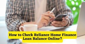 How to Check Reliance Home Finance Loan Balance Online