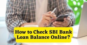 How to Check SBI Bank Loan Balance