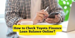 How to Check Toyota Finance Loan Balance Online