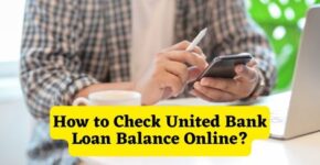 How to Check United Bank Loan Balance Online