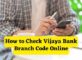 How to Check Vijaya Bank Branch Code Online