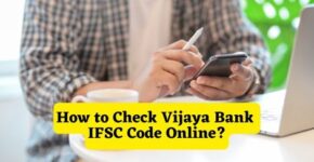 How to Check Vijaya Bank IFSC Code Online