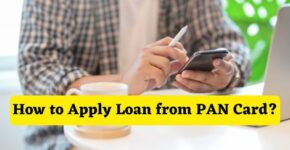 How to Apply Loan from PAN Card