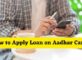 How to Apply Loan on Aadhar Card