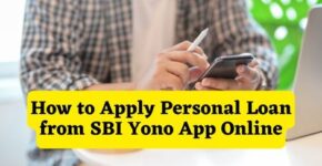 How to Apply Personal Loan from Yono SBI Online