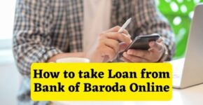 How to take loan from Bank of Baroda