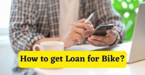 How to get Loan for Bike