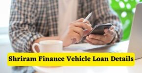 Shriram Finance Vehicle Loan Details