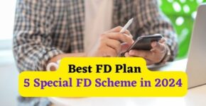 Best Special FD Scheme 2024