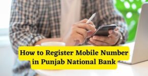 How to Register Mobile Number in Punjab National Bank