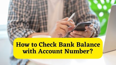 How to Check Bank Balance with Account Number